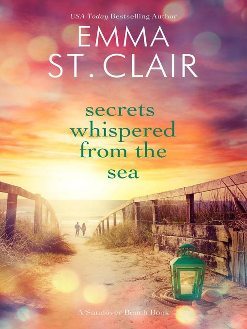 Title details for Secrets Whispered from the Sea by Emma St. Clair - Available
